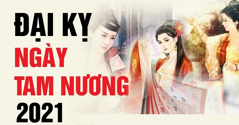 ngay-tam-nuong-2021-la-ngay-nao-xem-ngay Ngày Tam Nương 2021 là ngày nào cụ thể? Xem để tránh xui xẻo, hung hiểm ngay