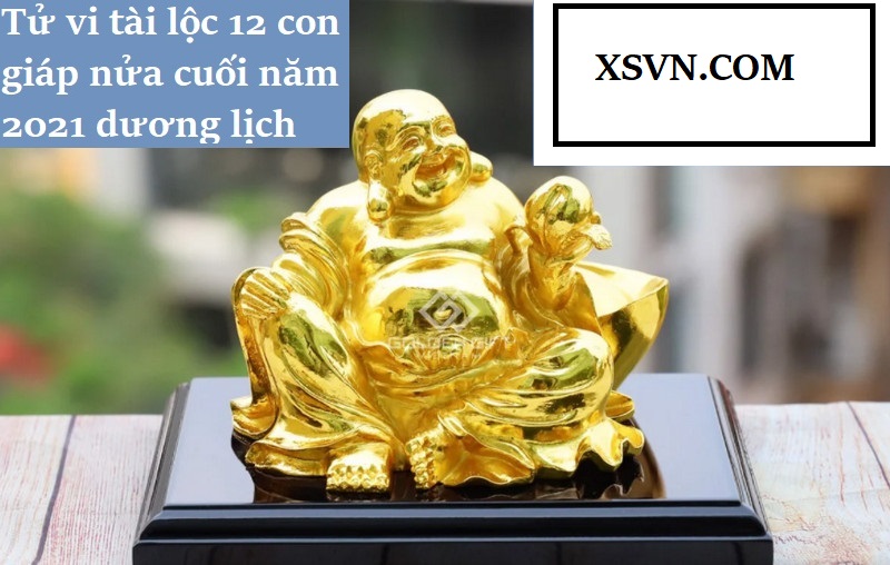 tu-vi-tai-loc-12-con-giap-nua-cuoi-nam-2021-duong-lich-con-giap-but-pha-manh-me Tử vi tài lộc 12 con giáp nửa cuối năm 2021 dương lịch: Con giáp nào bứt phá mạnh mẽ thành đại gia