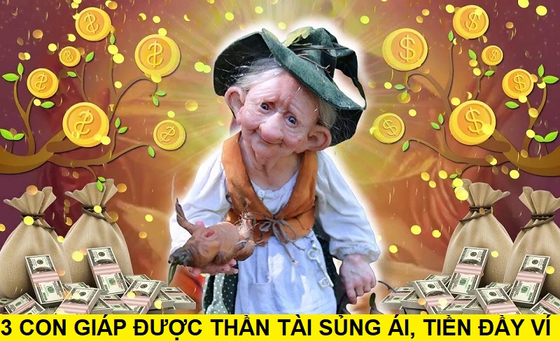 3 Con giáp luôn được Thần Tài sủng ái, làm chơi chơi mà tiền lúc nào cũng đầy ví 1 3 Con giáp luôn được Thần Tài sủng ái, tiền luôn đầy ví