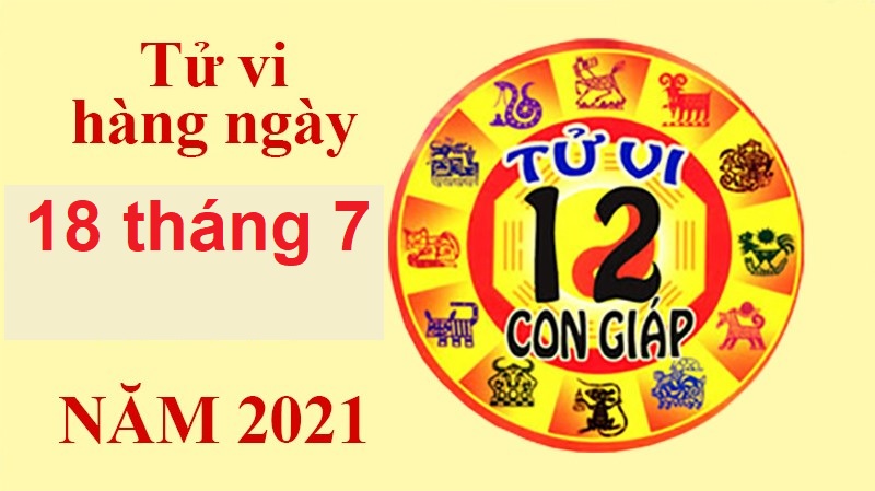 Tử vi 12 con giáp ngày 18/7/2021: Tuổi Dần có nhiều đột phá trong công việc, tuổi Tỵ nhận được khoản tiền lớn 1 Tử vi 12 con giáp ngày 18/7/2021: Tuổi Dần có nhiều đột phá trong công việc