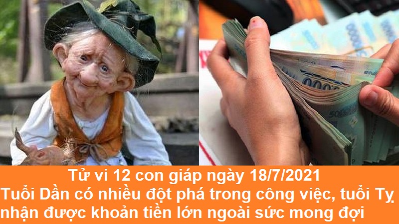 tu-vi-12-con-giap-ngay-18-7-2021 Tử vi 12 con giáp ngày 18/7/2021: Tuổi Dần có nhiều đột phá trong công việc