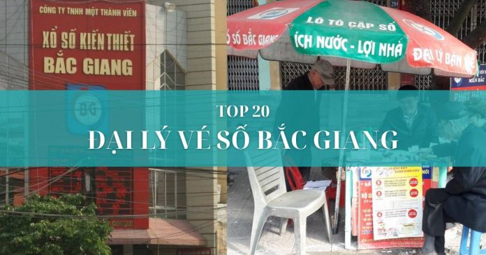 Đại lý vé số Bắc Giang