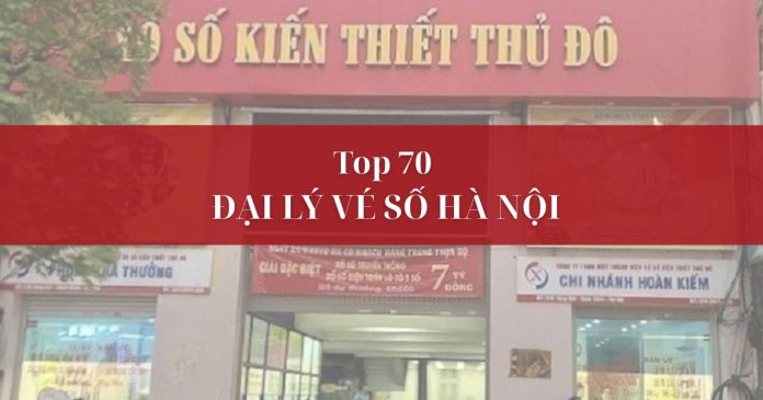 Đại lý vé số Hà Nội