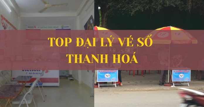 Đại lý vé số Thanh Hoá