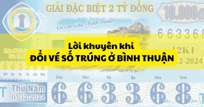 Đổi vé số trúng ở Bình Thuận