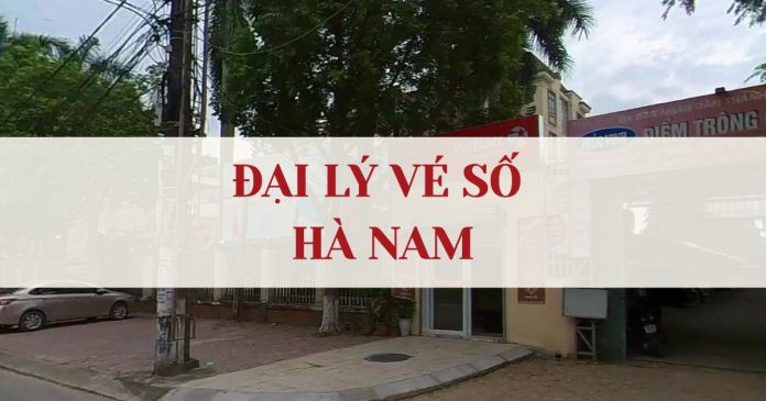 Đại lý vé số Hà Nam
