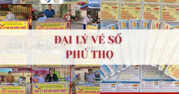 Đại lý vé số Phú Thọ