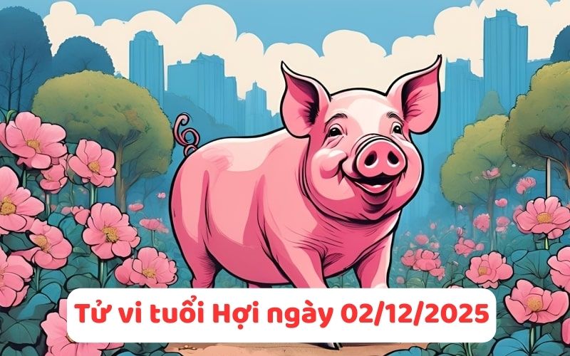 Xem tử vi 12 con giáp ngày 02/12/2025 mới nhất, dự đoán tài vận 12 Chi tiết tử vi 12 con giáp ngày 02/12/2025