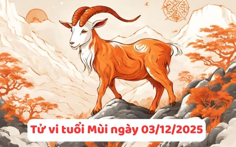Phân tích tử vi 12 con giáp ngày 03/12/2025, tình duyên - tài lộc 8 Tử vi 12 con giáp ngày 03/12/2025.