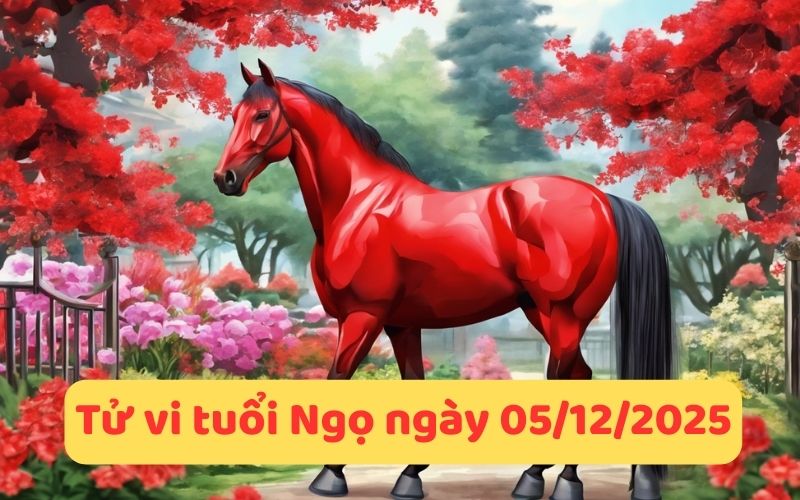 Phân tích tử vi 12 con giáp ngày 05/12/2025 chi tiết 7 Phân tích tử vi 12 con giáp ngày 05/12/2025 chi tiết