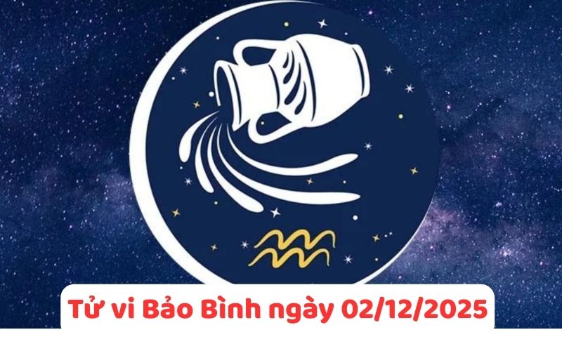 Tìm hiểu tử vi 12 cung hoàng đạo ngày 02/12/2025 chi tiết