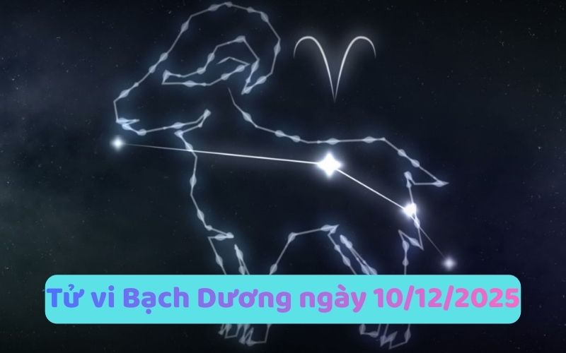 Xem tử vi 12 cung hoàng đạo ngày 10/12/2025