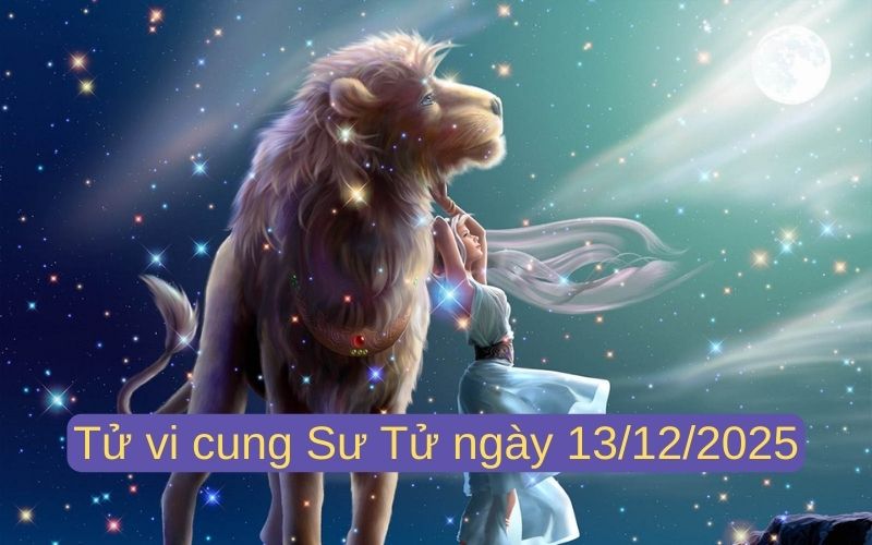 Xem tử vi 12 cung hoàng đạo ngày 13/12/2025 chi tiết nhất