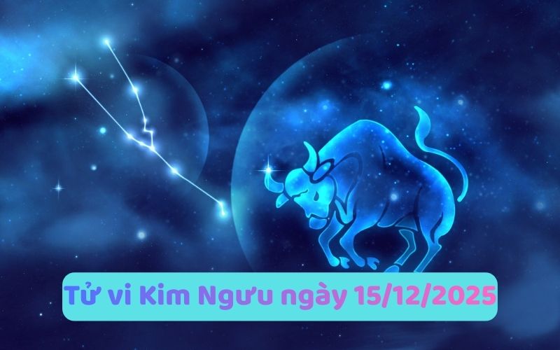 Tử vi 12 cung hoàng đạo ngày 15/12/2025 - Cung nào tốt? 4 Tử vi 12 cung hoàng đạo ngày 15/12/2025 - Cung nào tốt?