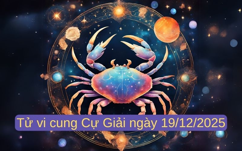 Phân tích chi tiết tử vi 12 cung hoàng đạo ngày 19/12/2025 6 Phân tích chi tiết tử vi 12 cung hoàng đạo ngày 19/12/2025