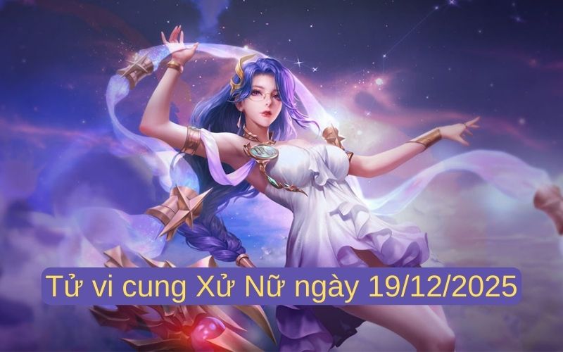 Phân tích chi tiết tử vi 12 cung hoàng đạo ngày 19/12/2025 8 Phân tích chi tiết tử vi 12 cung hoàng đạo ngày 19/12/2025